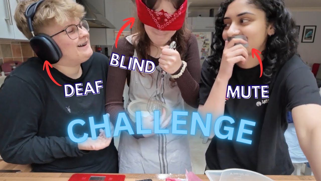 BLIND DEAF MUTE BAKING CHALLENGE (except we’re all idiots)