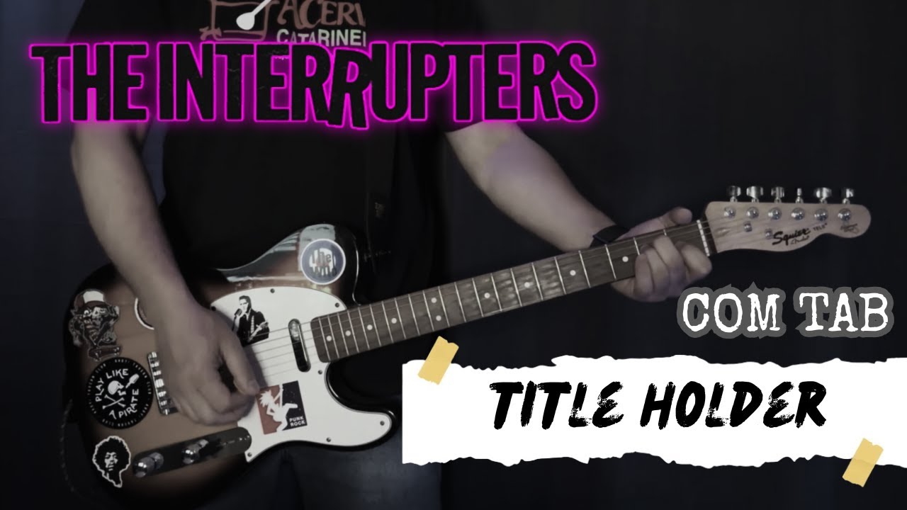 The Interrupters - Title Holder (Guitar Cover + TAB on Screen)