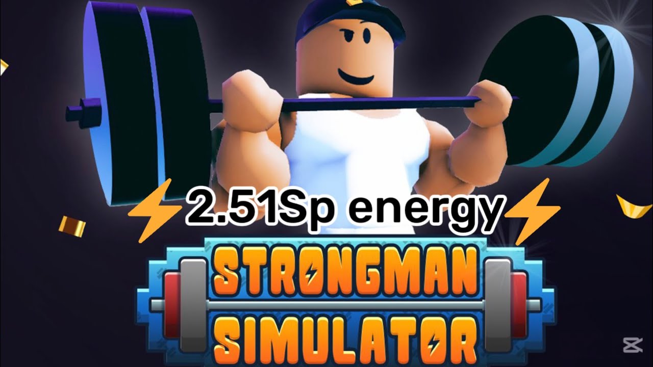 Made 2.51Sp energy in the admin abuse edit in strongman simulator Roblox [NO EDIT]