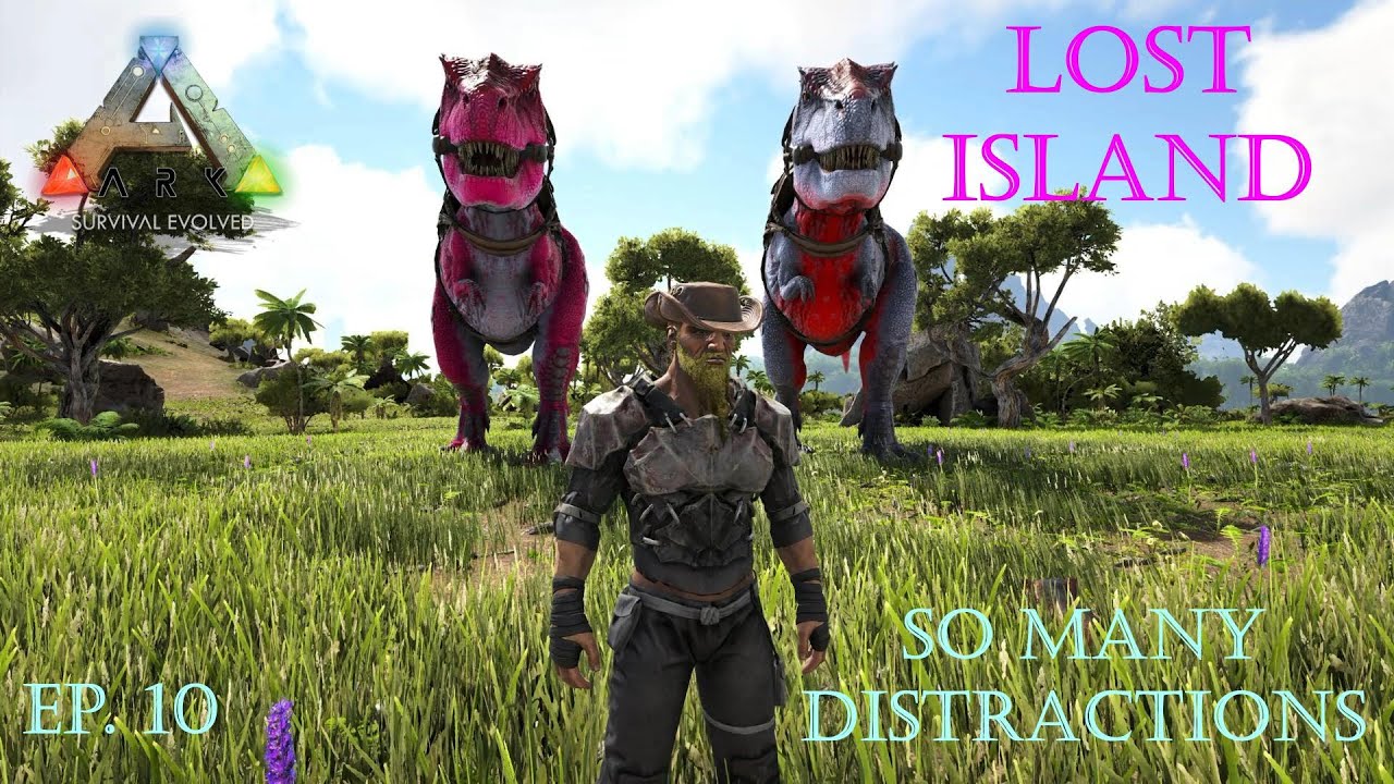 Ark Survival Evolved: Lost Island, эпизод 10: Столько отвлекающих факторов