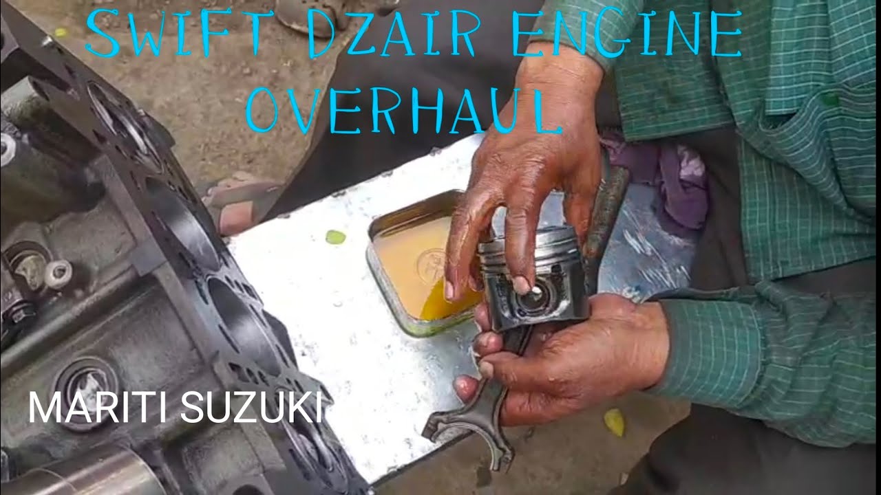 SWIFT DZAIR ENGINE OVERHAUL / SWIFT DZAIR PISTON RING CHANGE / ERTIGA AND DZAIR FULL ENGINE SETTINGS