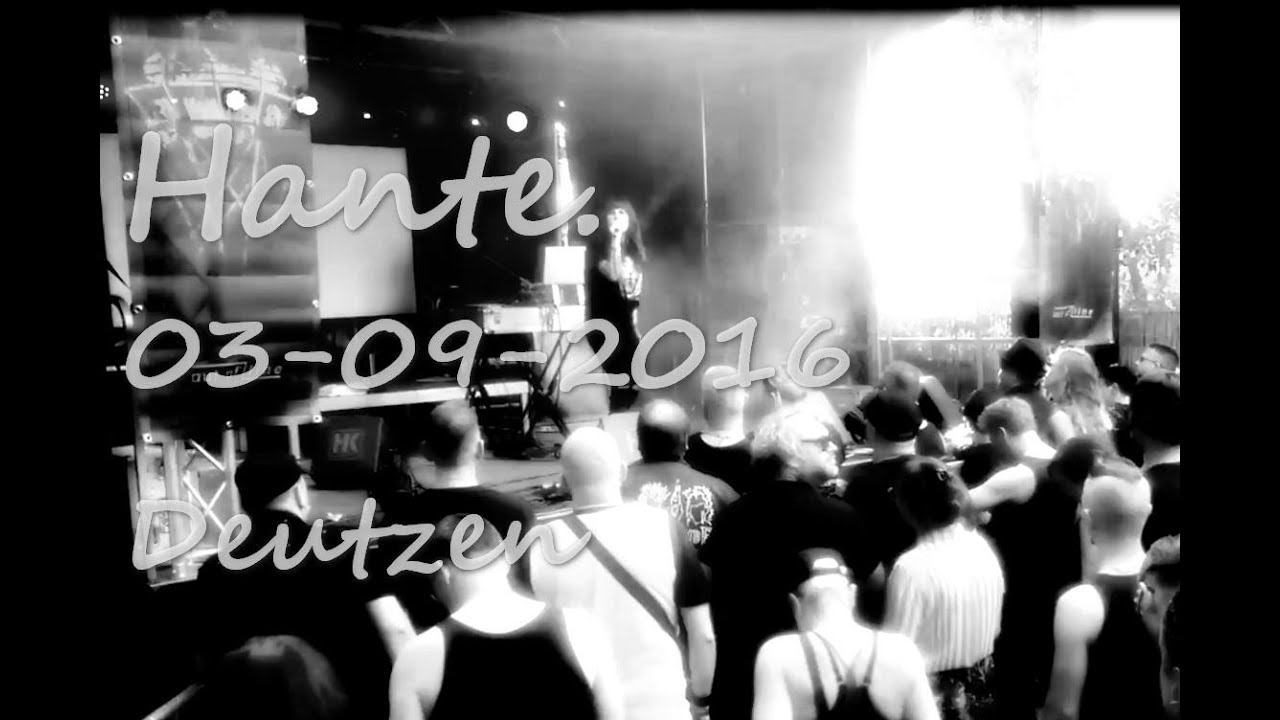 [FULL] Hante. Live @ Deutzen, Germany / 03.09.2016