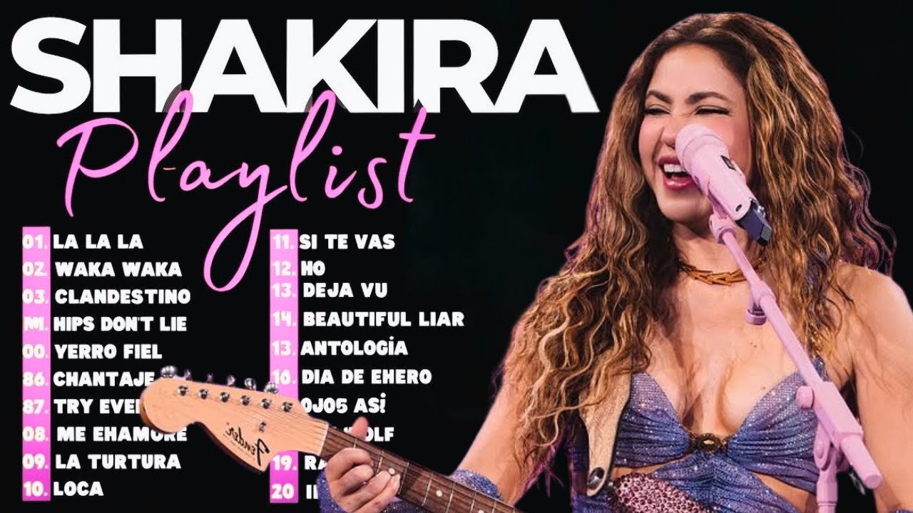 Shakira - Greatest Hits 2026 (Best Songs of Shakira | Sus Mejores Éxitos | Full Playlist)