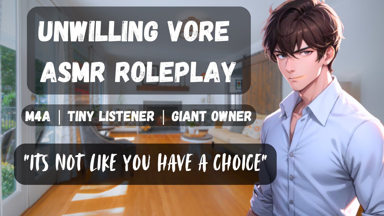 unwilling vore ASMR roleplay [M4A | tiny listener | giant owner]