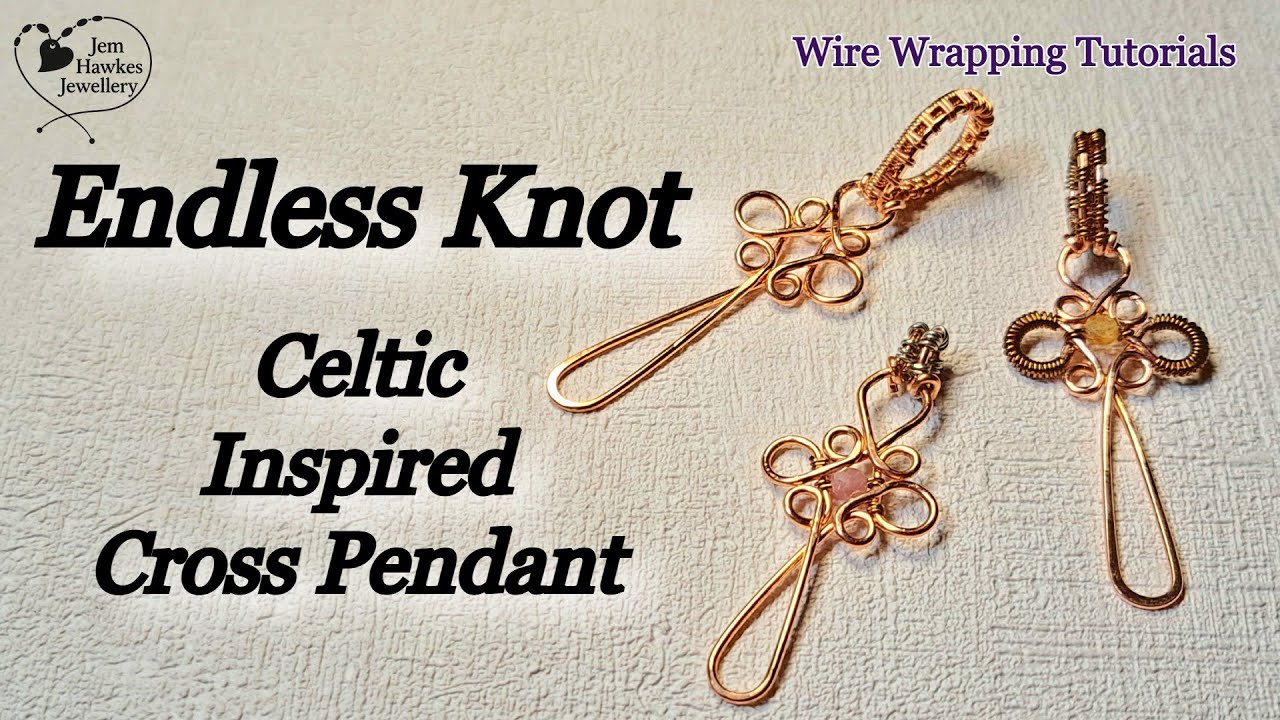 Make a Celtic Inspired Endless Knot Cross Pendant | Wire Wrapping with Jem Hawkes