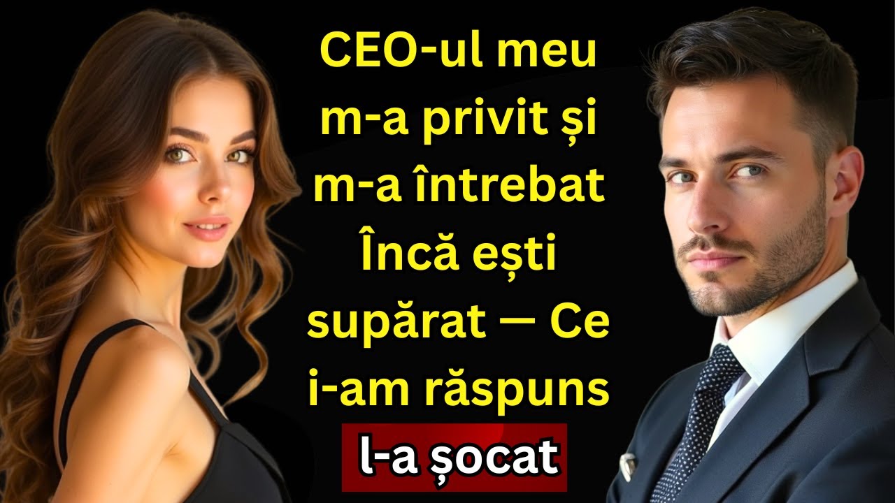 CEO-ul meu m-a privit și m-a întrebat Încă ești supărat — Ce i-am răspuns l-a șocat...