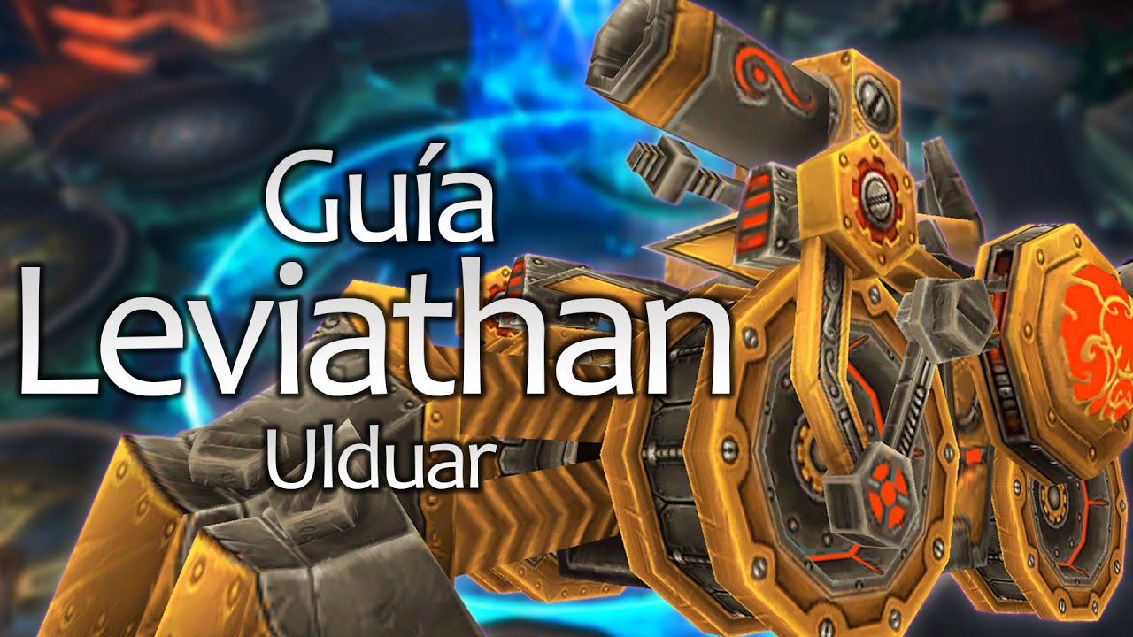 Guia Leviatan - Ulduar (Paseo en el Tiempo)