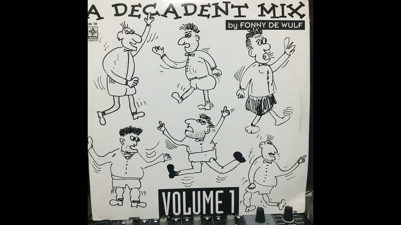 FONNY DE WULF - A DECADENT MIX VOL. 1 (TECHNO MEGAMIX)