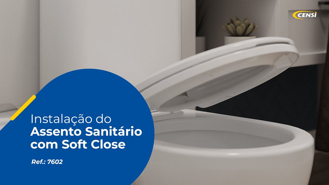 Assento Sanitário com Soft Close | Instalação