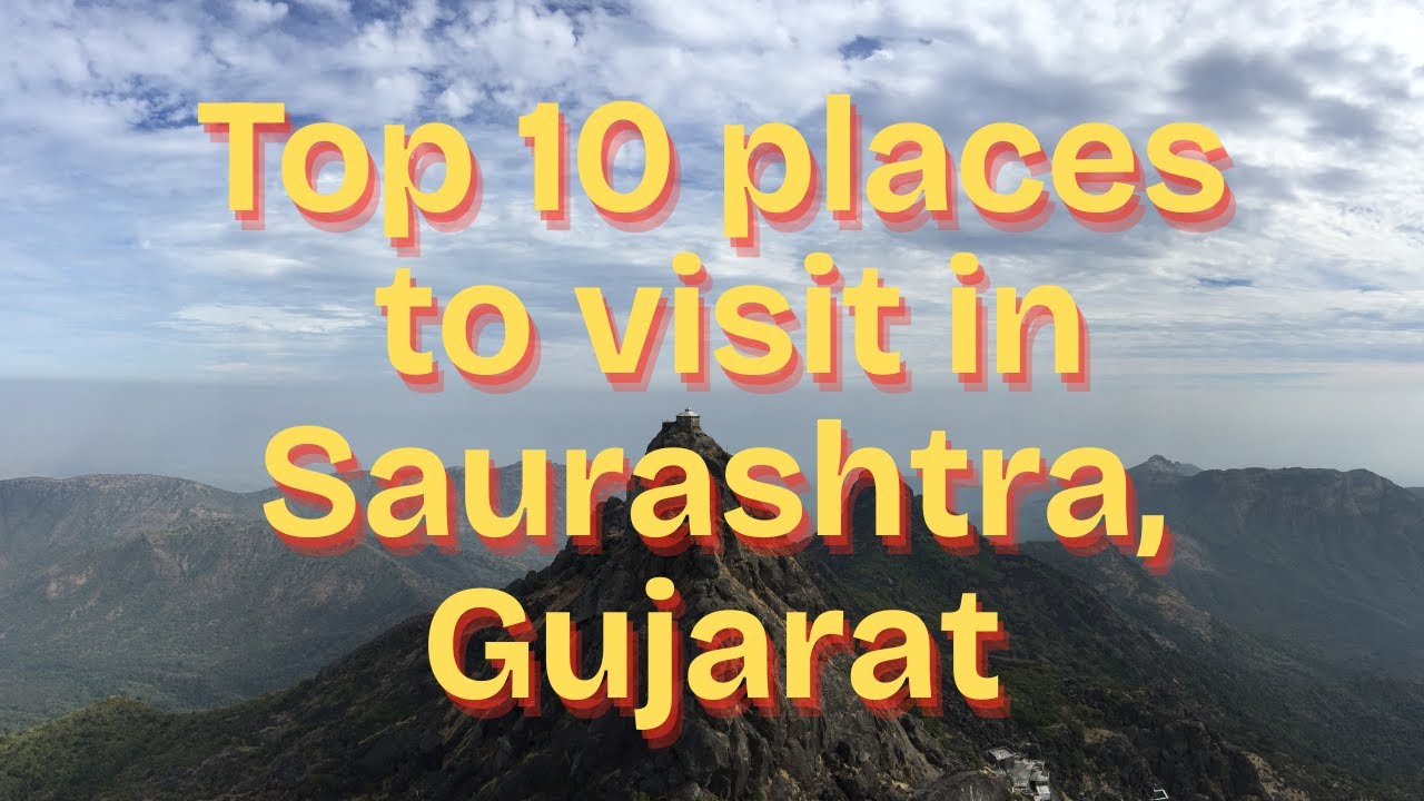 Discover the TOP 10 Hidden Gems in Saurashtra Gujarat || Top 10 places to visit in Saurashtra