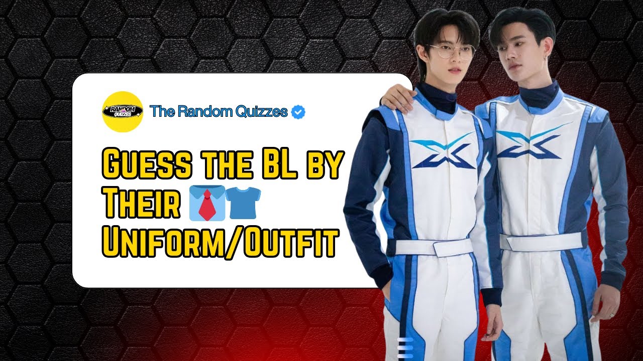 Guess the BL by Their Uniform/Outfit 👔🌈 | Thai BL Quiz Challenge | Can You Guess Them?(part-1)