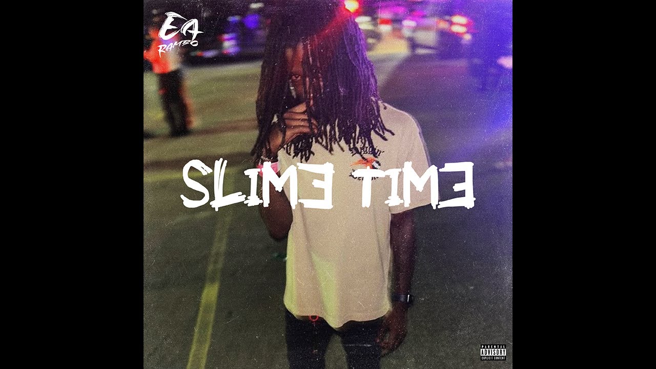 EA RAMBO - Slime Time (Audio)