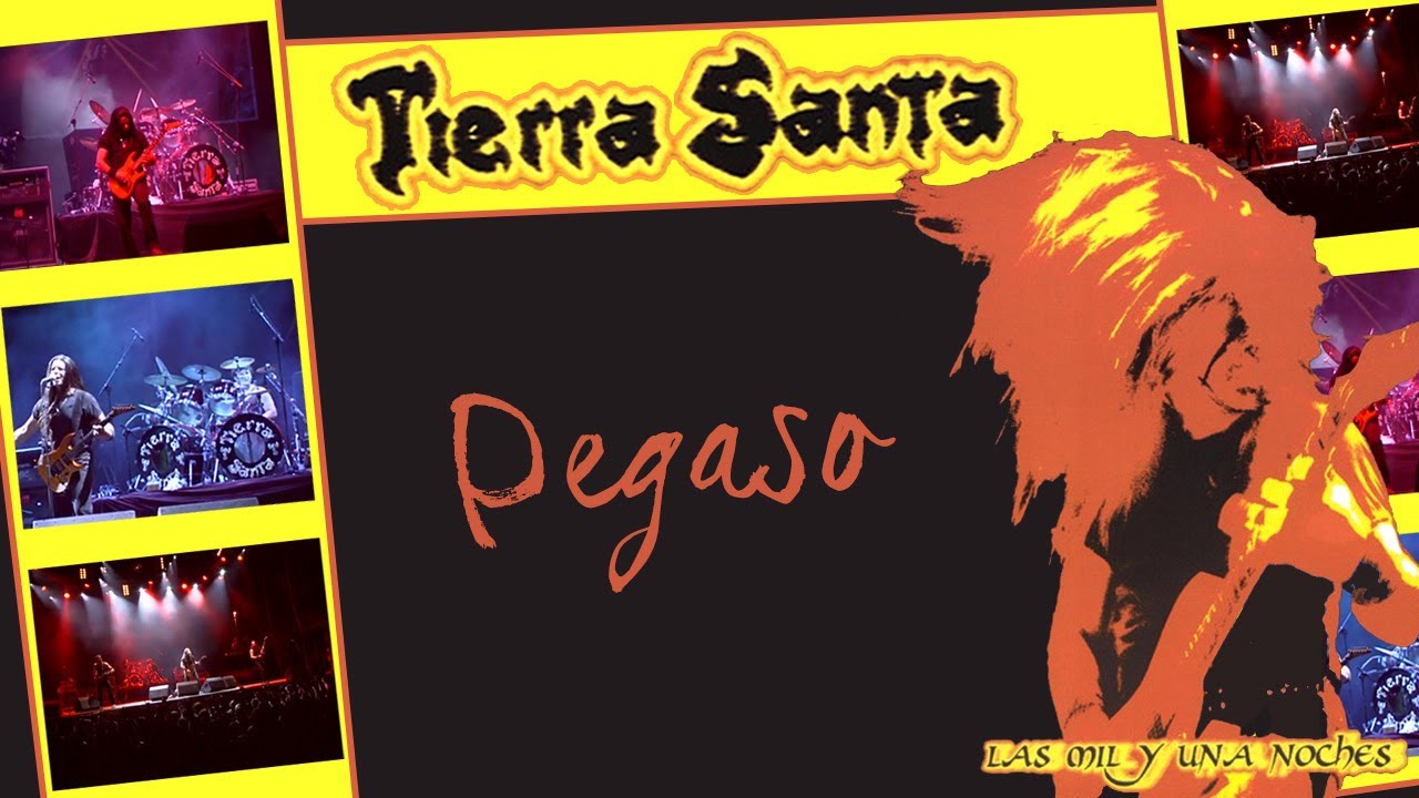 Tierra Santa - Pegaso - (en vivo 2003)