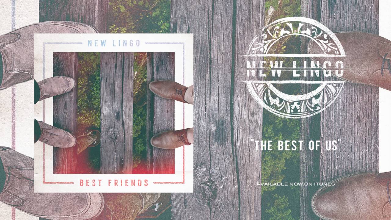 New Lingo - The Best of Us