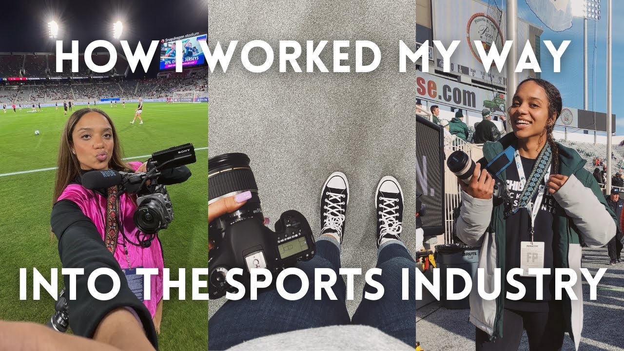 how I worked my way into the sports industry