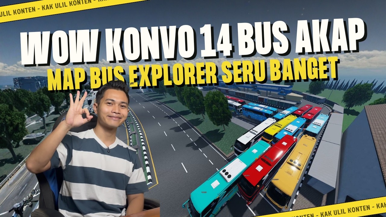 KONVOI 14 BUS AKAP DI MAP BUS EXPLORER‼️ SERU BANGET ADA MISI NYA