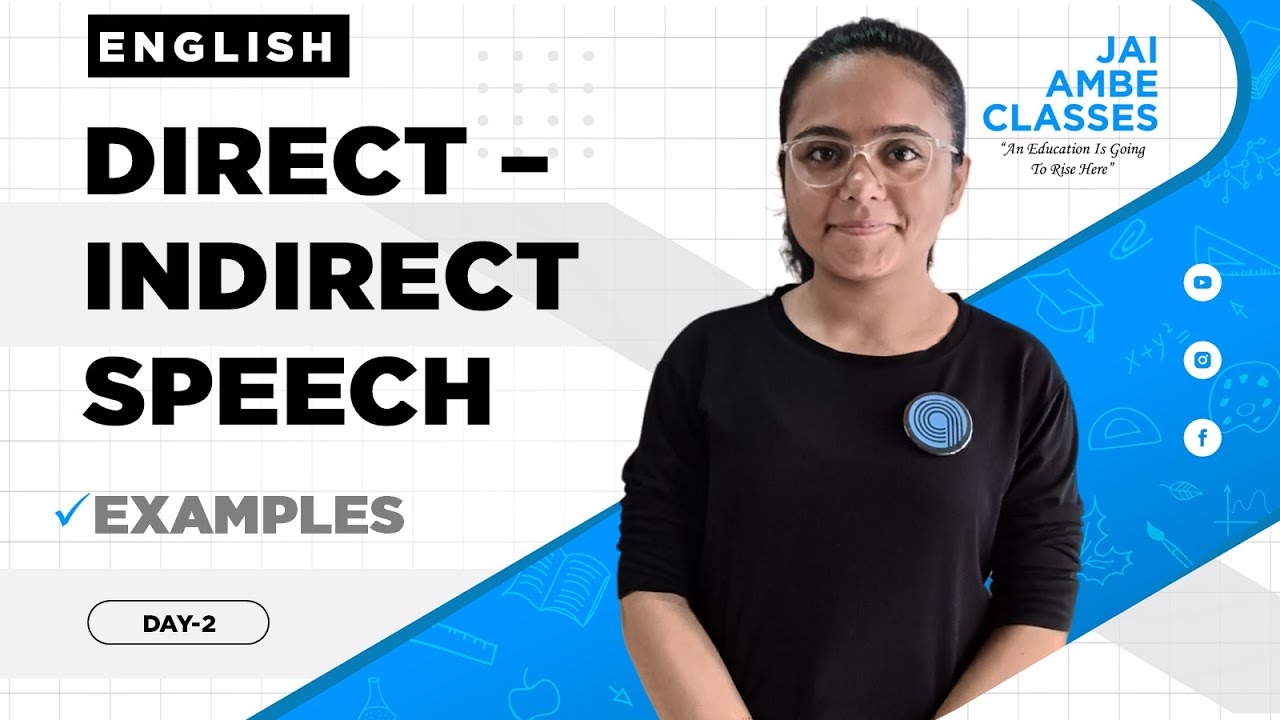 DIRECT-INDIRECT SPEECH | ENGLISH GRAMMAR | EXAMPLES | DAY-2 | By, Kashish Bhagya |Jai Ambe Classes |