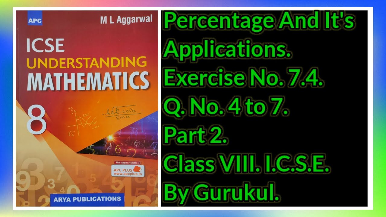 #Percentage And It's Applications | Ex7.4 P2 Class8 | ML Aggarwal | ICSE | #GuruKul2208
