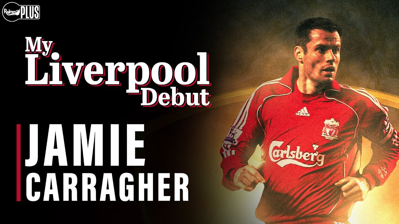 Jamie Carragher | My Liverpool Debut: Documentary Episode 1