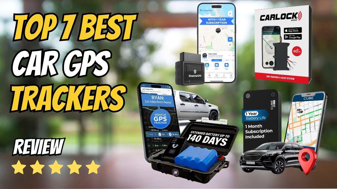 Top 7 Best GPS Trackers for Car 2026 | Real-Time Vehicle Tracking, Anti-Theft & Driver Monitoring