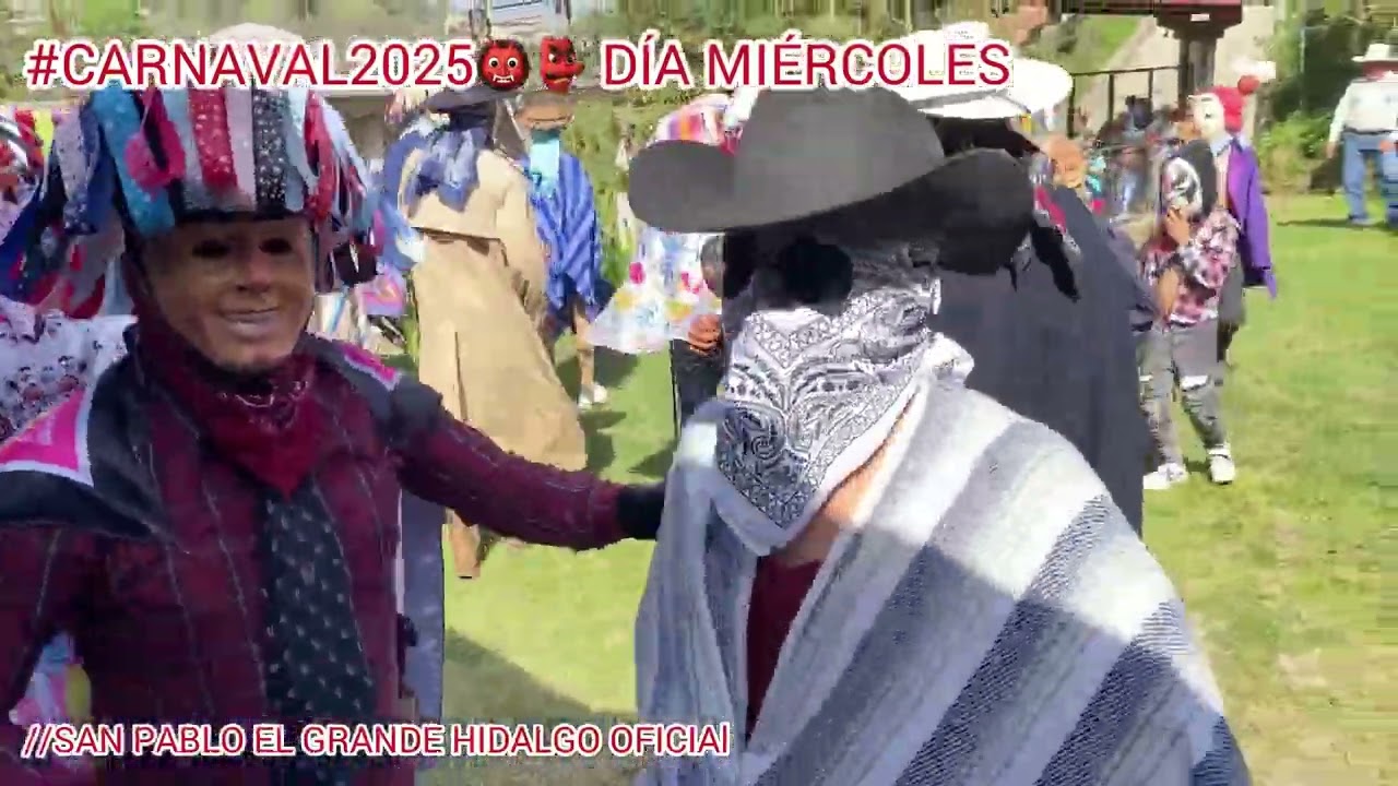 CARNAVAL 2025 DE SAN PABLO EL GRANDE HIDALGO.👹👺