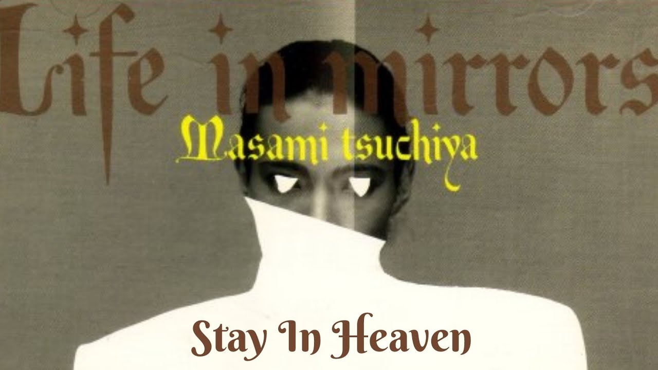 Stay In Heaven - Masami Tsuchiya
