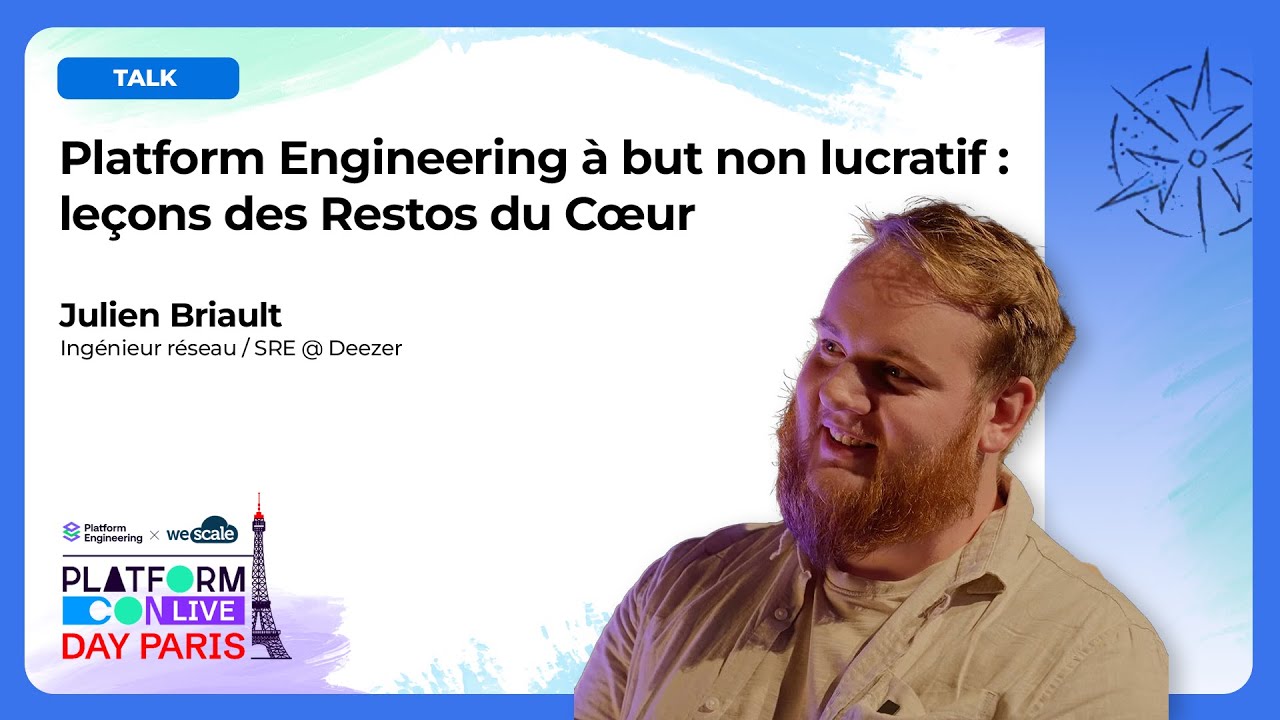 Platform Engineering à but non lucratif : leçons des Restos du coeur - Julien Briault - Deezer