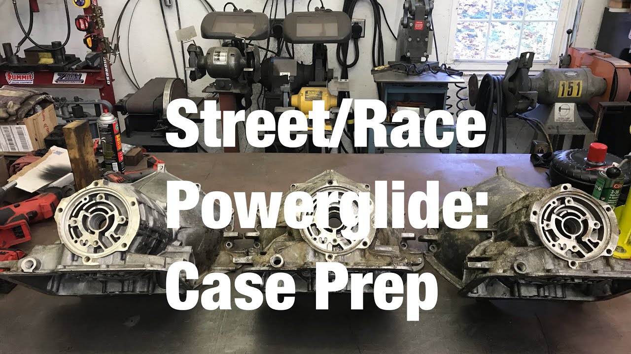 Street/Race Powerglide: Case Prep
