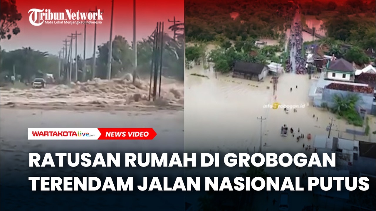 Ratusan Rumah di Grobogan Terendam Jalan Nasional Putus Tanggul Jebol