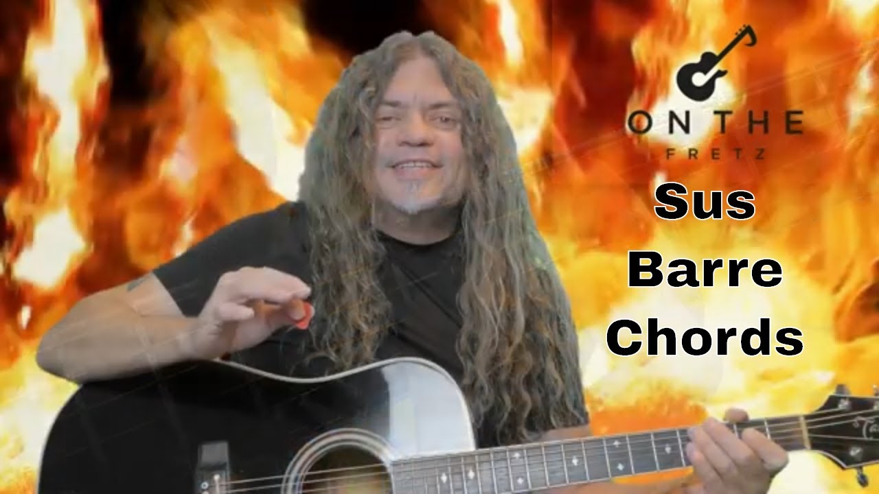 Sus Barre chords