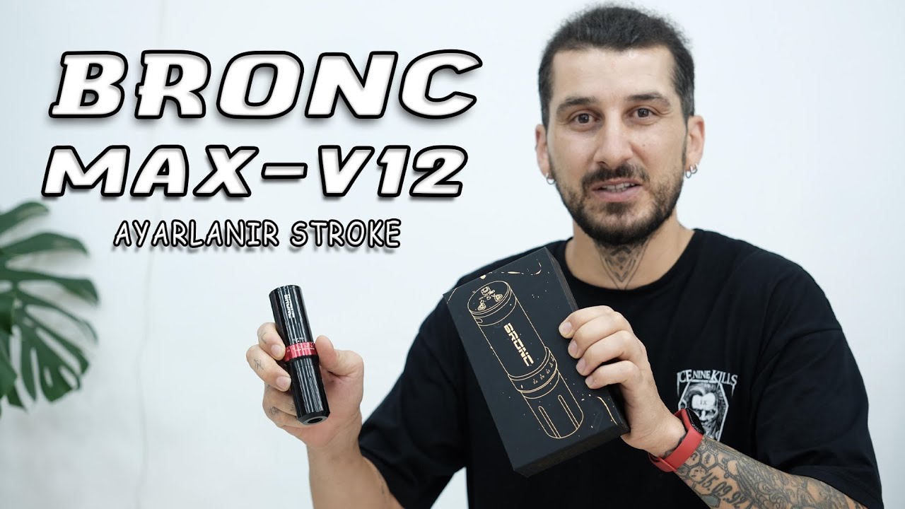 Bronc V12 Dövme Makine Tanıtımı | Bronc Max V12 Tattoo Machine