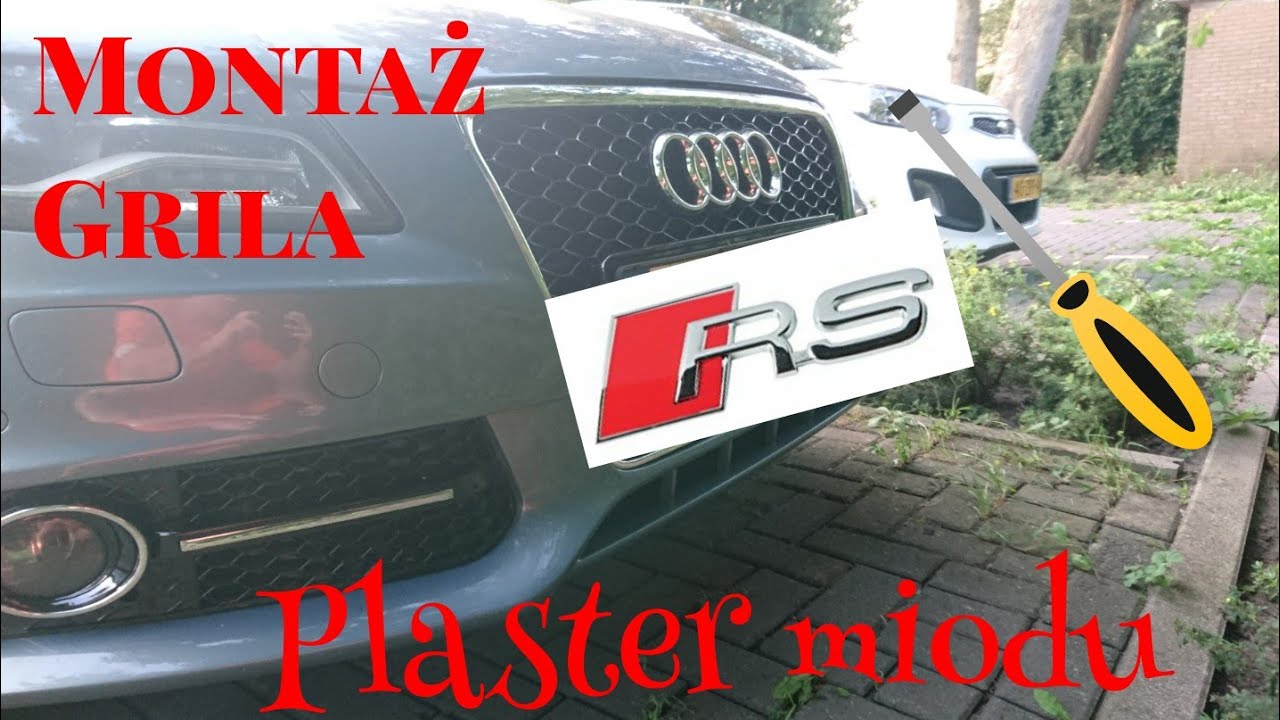 Audi A4/A5/Q5 B8 - Montaż grila od RS :)/Assembly of the grill from RS DIY
