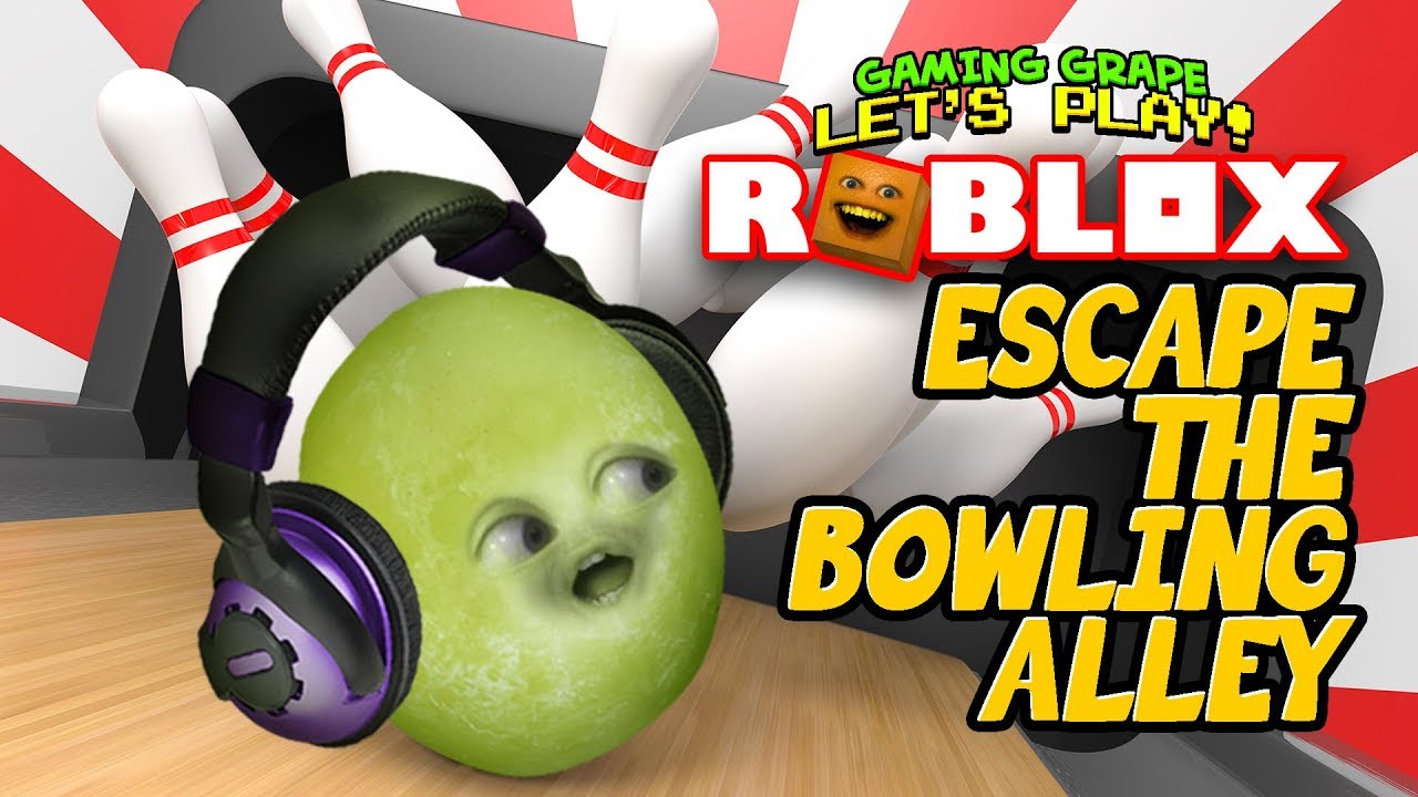 Roblox: ESCAPE THE BOWLING ALLEY! [Gaming Grape Plays]