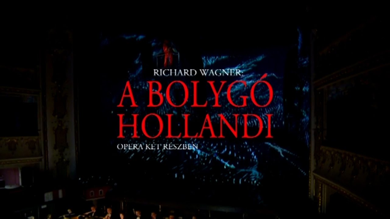 A bolygó hollandi - Beharangozó