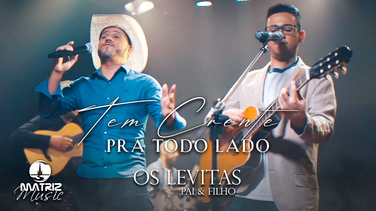 Os Levitas I Tem Crente pra todo lado [Clipe Oficial]