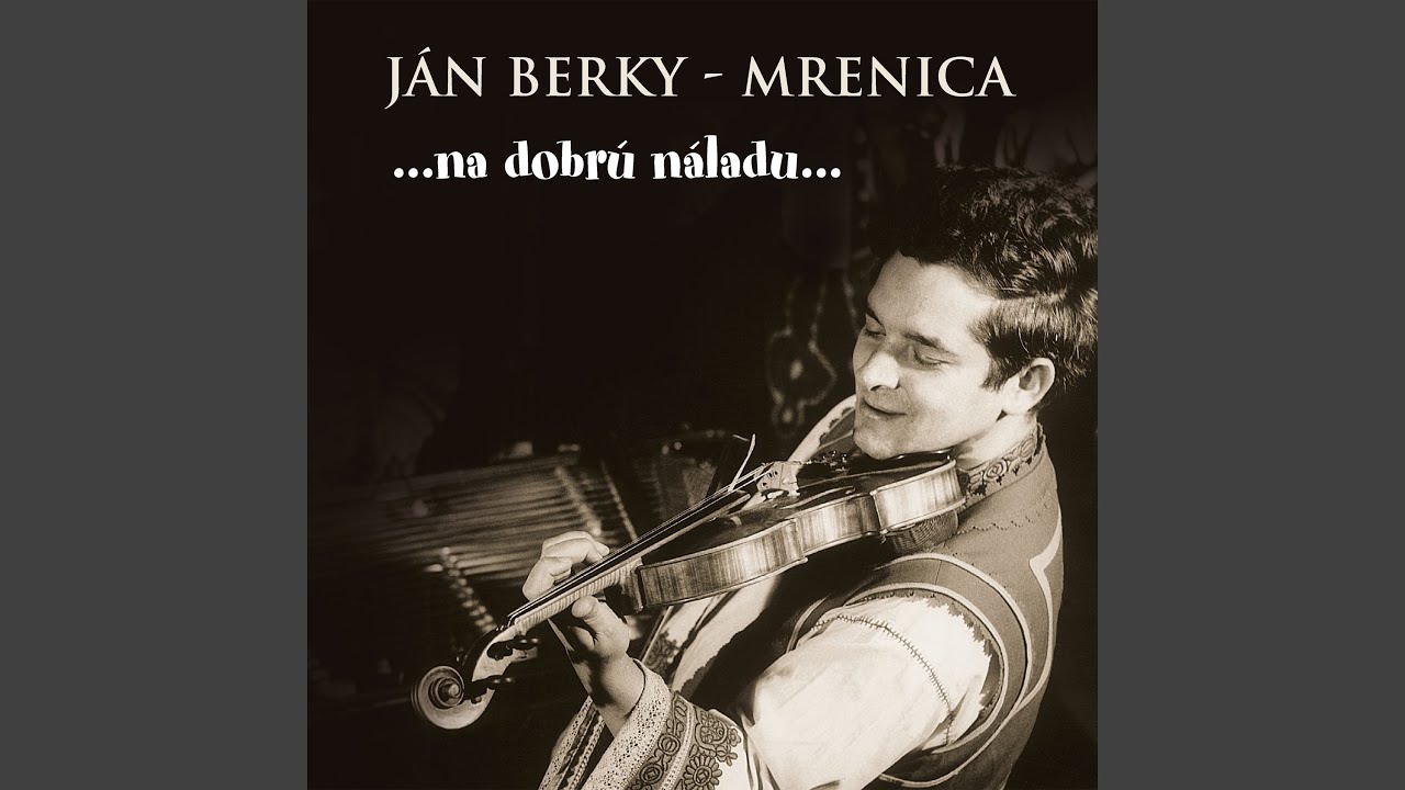 Starala e Moja Milá/Éj Od Preova/Frajer Mi Je Vojak/Na Nao Oblaky (Medley)