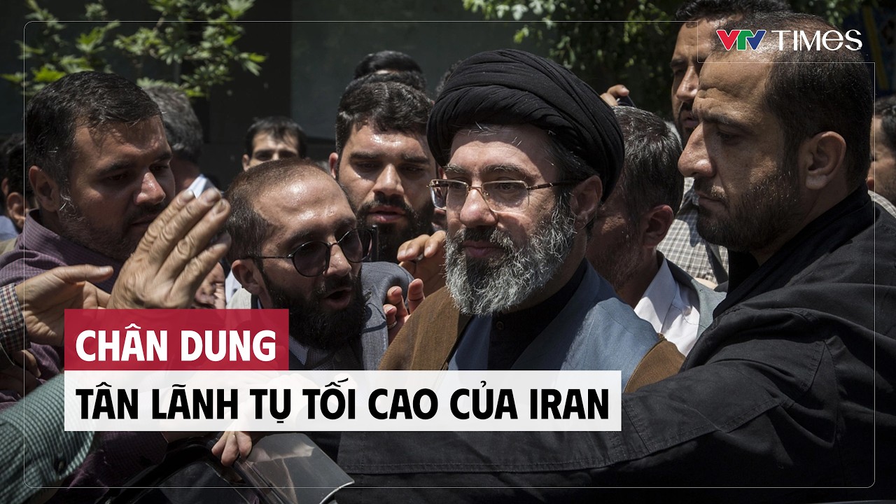 Cụm tin: Chân dung tân Lãnh tụ Tối cao của Iran | VTV Times