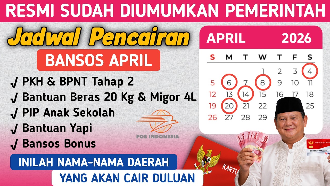 JADWAL PENCAIRAN BANSOS APRIL 2026✅ PKH & BPNT THP 2, BERAS 20 Kg, MIGOR 4 LITER, PIP ANAK SEKOLAH
