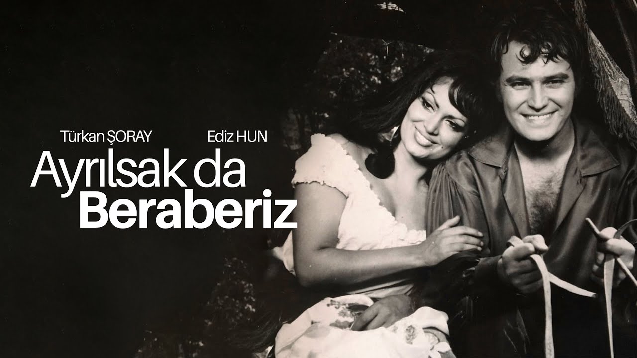 Ayrılsak Da Beraberiz | Ediz Hun, Türkan Şoray, Tugay Toksöz | Tek Parça Türk Filmi