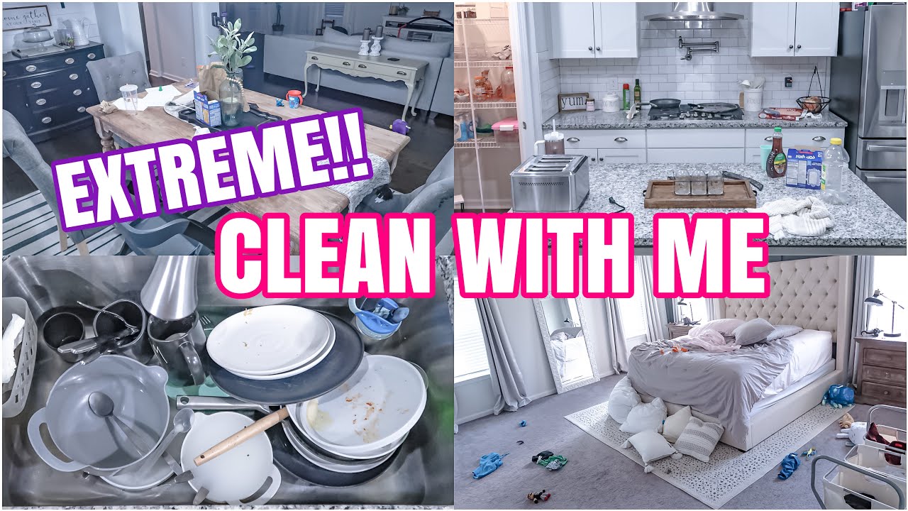 EXTREME CLEAN WITH ME | MESSY HOUSE CLEANING | REAL LIFE MESS