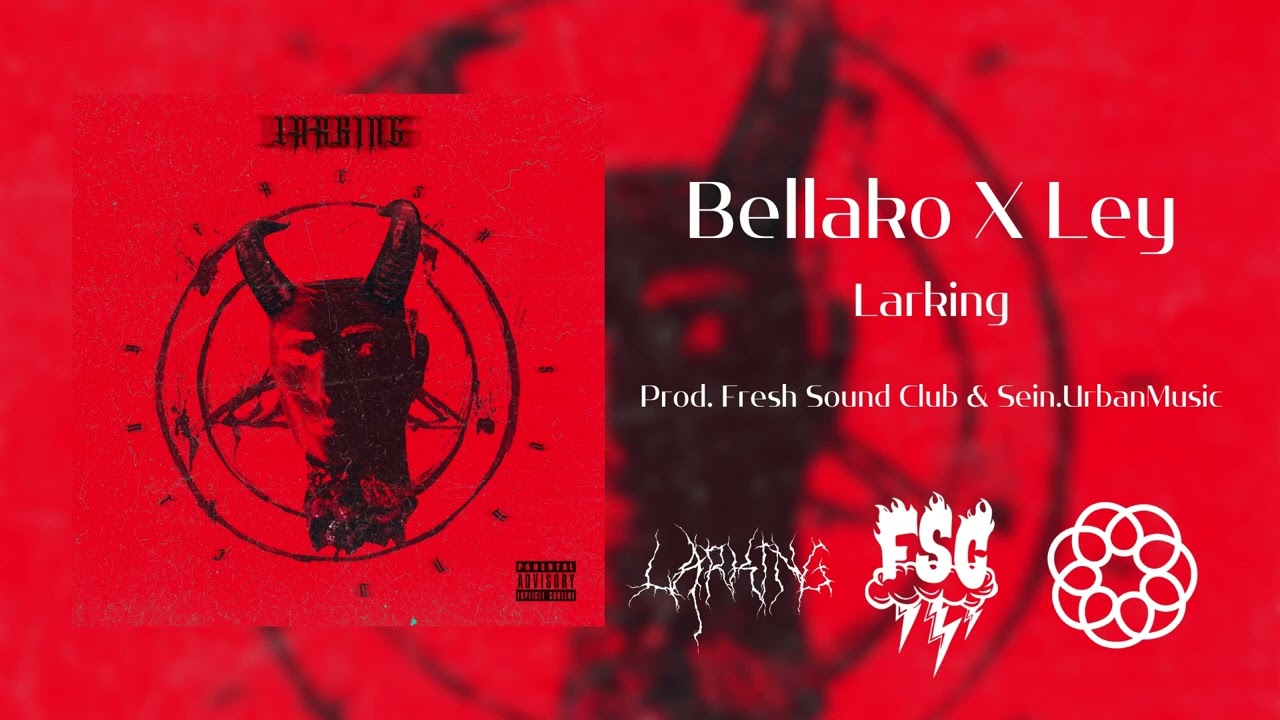 Larking - Bellako X Ley [El M&aacute;s Bellako]