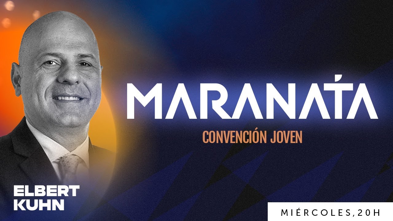 🔵 Misión - con el Pr. Elbert Kuhn | MARANATA - Convención Joven (29/05 - noche)