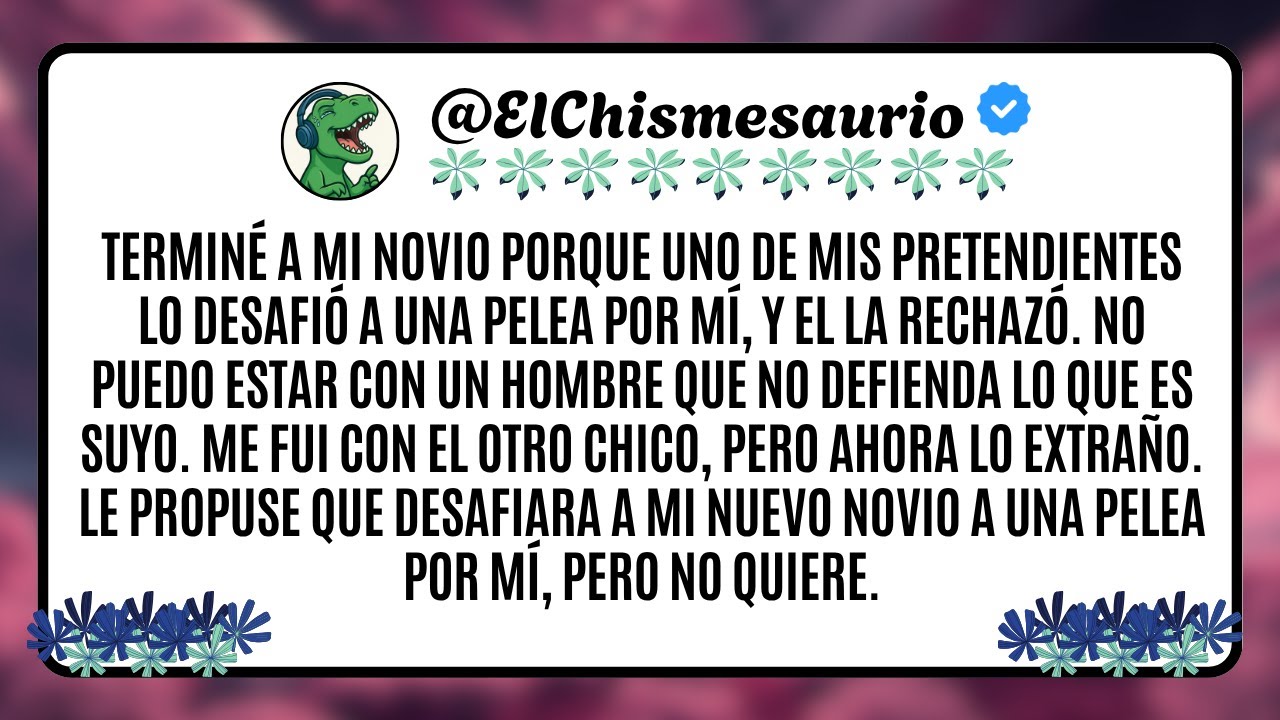 Terminé a mi novio porque uno de mis pretendientes lo desafió a una pelea por mí, y el la rechazó.