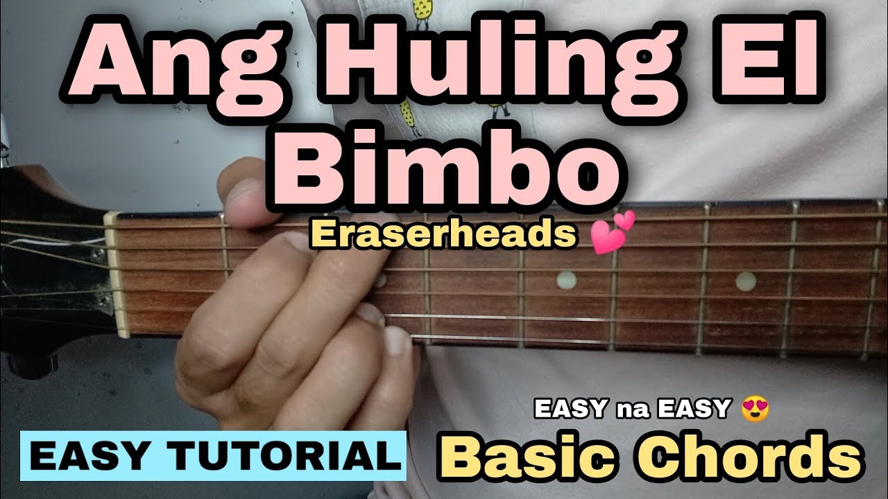 Ang Huling El Bimbo - Eraserheads (EASY GUITAR TUTORIAL)