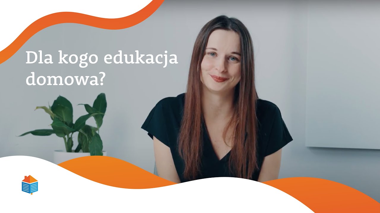 🔸Edukacja domowa - u kogo się sprawdzi?🔸