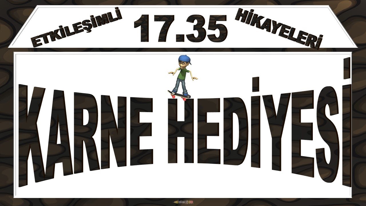 17.35 Hikayeleri - Karne Hediyesi