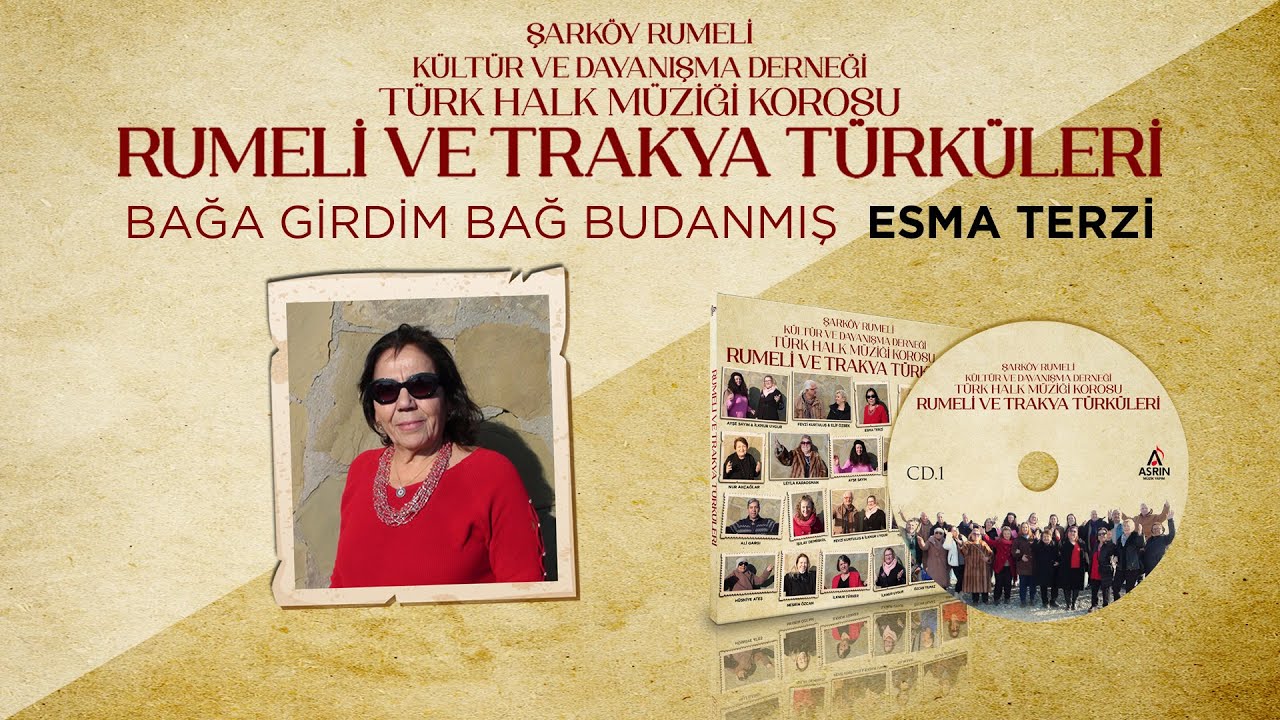 Esma Terzi | Bağa Girdim Bağ Budanmış |  Rumeli Ve Trakya Türküler