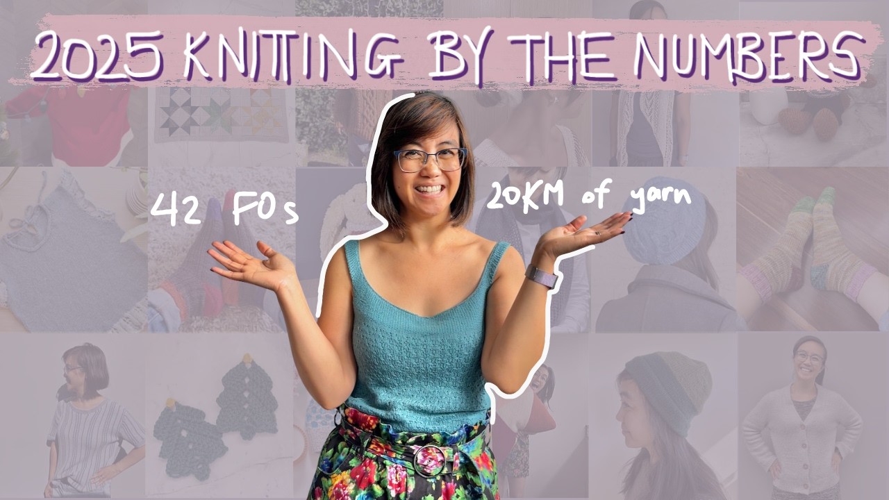 My 2025 knitting in review | Everything I knit in 2025 | Aussie Knitting Podcast