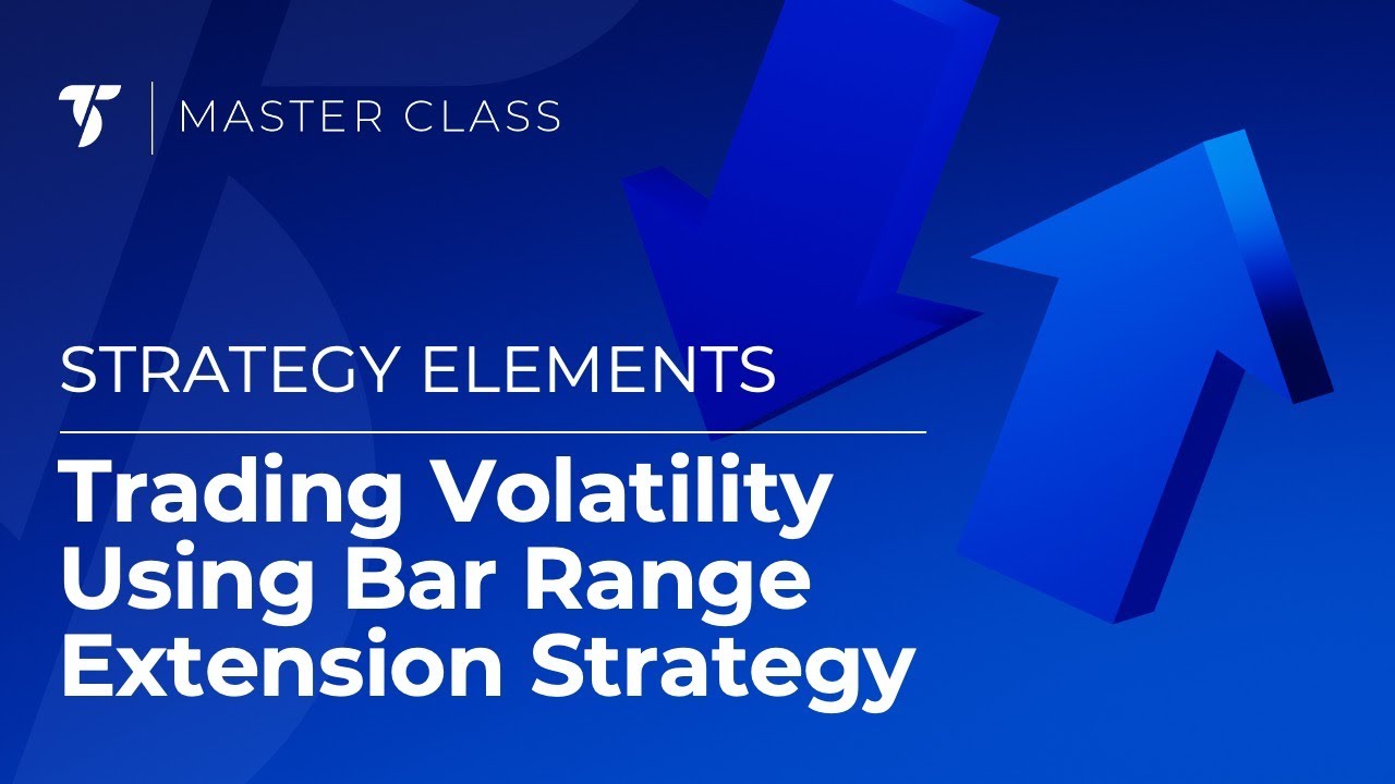 Trading Volatility Using Bar Range Extension Strategy
