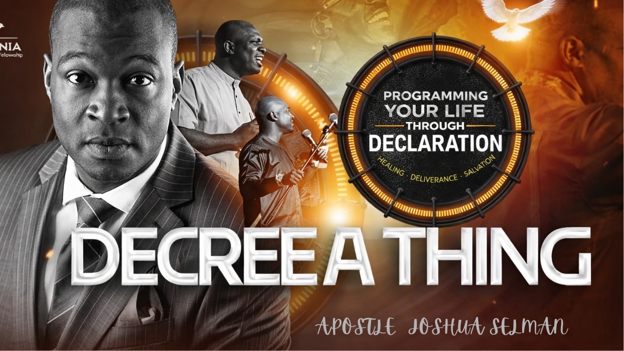 PROGRAMMING LIFE THROUGH DECLARATION || Joshua Selman #declaration